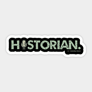 Historian. (Light Version) Sticker